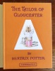 The tailor of Gloucester. . Potter Beatrix: 