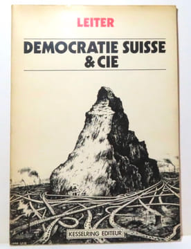 Démocratie suisse & Cie. . Leiter Martial, Kesselring Rolf: