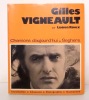 Gilles Vigneault. . Rioux Lucien: 