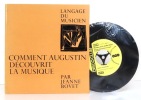 Comment Augustin découvrit la musique. L'éclosion de la musique - La musique primitive en Chine. . Bovet Jeanne, Bovet Françoise (ill.): 