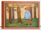 Der Hansi im Heitiwald. Mit 16 Buntbildern von Elsa Beskow und berndeutschem Text. . Reinhard Mathilde, Beskow Elsa: 
