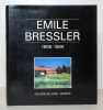 Emile Bressler 1886-1966. Peintures. . [Bressler Emile]: 