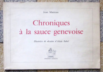 Chroniques à la sauce genevoise.