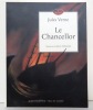 Le Chancellor. . Verne Jules, Debeurme Ludovic (ill.): 