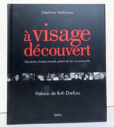 A visage découvert. Des jeunes Suisses romands parlent de leur homosexualité.  par Riethauser Stéphane, Dreyfus Ruth (préface):  - Image 1