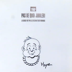 700e. Pas de quoi jubiler. La Suisse vue par les dessinateurs romands.