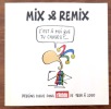 Mix & Remix - C'est à moi que tu causes? Dessins parus dans l'Hebdo de 1998 à 2000. . Mix & Remix, Dayer Ariane (préf.): 