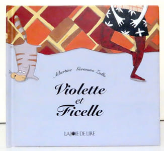 Violette et Ficelle. 