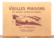 Vieilles maisons. 30 dessins autour de Genève. par Torcapel John:  - Image 1