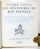 Les aventures du Roi Pausole. . Louÿs Pierre: 