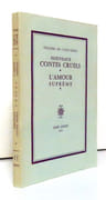 Nouveaux contes cruels -  L'amour suprême.  par Villiers de l'Isle-Adam: 