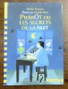 Pierrot ou les secrets de la nuit. . Tournier Michel, Bour Danièle (ill.): 