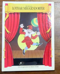 The genius of Lothar Meggendorfer. With an appreciation by Maurice Sendak.
