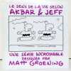 Le sens de la vie selon Akbar & Jeff. . Groening Matt: 