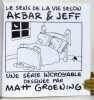 Le sens de la vie selon Akbar & Jeff. . Groening Matt: 