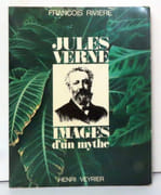 Jules Verne. Images d'un mythe.  par [Verne Jules] François Rivière:  - Image 1
