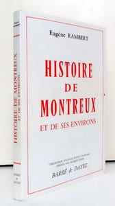 Histoire de Montreux et de ses environs.
