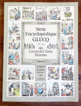 Série encyclopédique Glucq. Des leçons de choses illustrées. . Epinal: