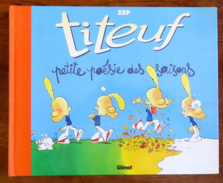 Titeuf - Petite poésie des saisons. . Zep: