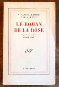 Le roman de la rose. Mis en français moderne par André Mary.