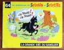 Les aventures de Sylvain et Sylvette 64 - La grande idée du sanglier. . Dubois Claude (d'après Cuvillier): 
