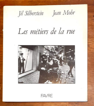Les métiers de la rue. . SIlberstein Jil, Mohr Jean: 