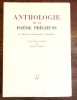 Anthologie de la poésie précieuse, de Thibaut de Champagne à Giraudoux. . Bray René et al.: 