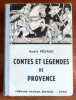 Contes et légendes de Provence. . Pézard André: 