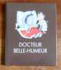 Docteur Belle-Humeur. . Bohatta-Morpurgo Ida (ill.): 
