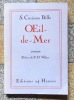Oeil-de-mer. . Bille S. Corinna, Pierre-Olivier Walzer (préf.): 
