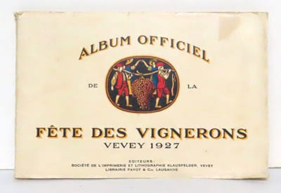 Album officiel de la Fête des Vignerons, Vevey 1927.