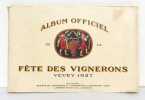 Album officiel de la Fête des Vignerons, Vevey 1927. . Bieler Ernest : 
