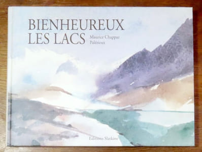 Bienheureux les lacs. Edition Henri Marin, seule complète et définitive.