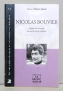 Nicolas Bouvier. Paroles du monde, du secret et de l'ombre.  par [Bouvier Nicolas] Anne Marie Jaton: 