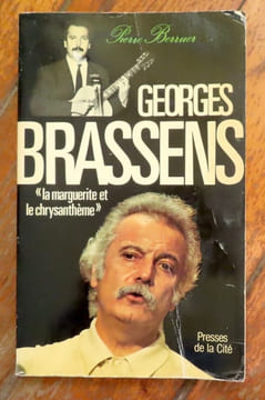 Georges Brassens. La marguerite et le chrysanthème. . [Brassens] Pierre Berruer: 