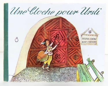 Une cloche pour Ursli. 