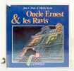 Oncle Ernest & les Ravis. . Denis Jean C., Veyron Martin: 