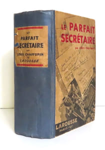 Le parfait secrétaire. Correspondance usuelle commerciale et d'affaires.