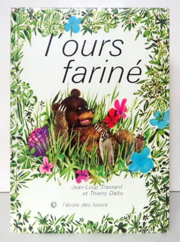 Trassard JeanLoup, Dalby Thierry L'ours fariné. Livre Rare Book