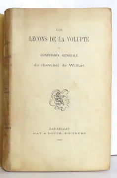 Les leçons de la volupté ou Confession générale du chevalier de Wilfort. . Anonyme (Hubert d'Orléans):