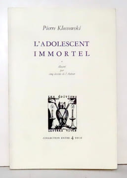 L'adolescent immortel. . Klossowski Pierre: