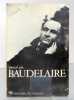 Baudelaire. . [Baudelaire Charles] Pascal Pia: 