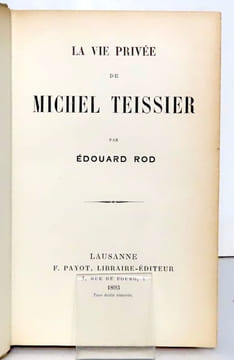 La vie privée de Michel Teissier [avec] La seconde vie de Michel Teissier.. Rod Edouard: 