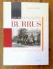 La saga des Burrus 1820-1996. . Turrel Philippe: 