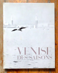 Venise des saisons.