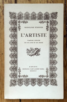 L'artiste. Comédie inédite en un acte et en prose. . Töpffer Rodolphe: