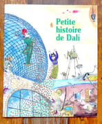 Petite histoire de Dali.  par [Dali Salvador] Eduard Fornés i Gili, Pilarin Bayés (ill.):  - Image 1