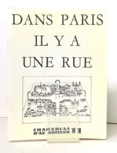 Dans Paris, il y a une rue. 