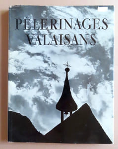 Pèlerinages valaisans.