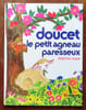 Doucet le petit agneau paresseux. . Roque Delphine: 